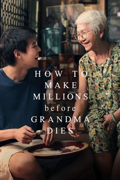 How to Make Millions Before Grandma Dies (2024) WEB-DL [English (ORG 5.1) & Thai] 4K 1080p 720p & 480p Dual Audio [x264/10Bit-HEVC] | Full Movie