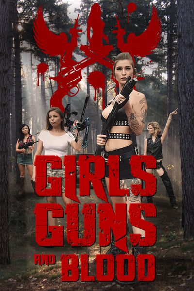 Girls Guns and Blood (2019) WEB-DL [Hindi (ORG 2.0) & English] 720p & 480p [x264] | Full Movie