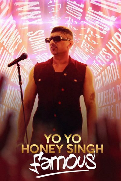 Yo Yo Honey Singh: Famous (2024) WEB-DL [Hindi DD5.1] 1080p 720p & 480p [x264/HEVC] | Full Movie