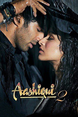 Aashiqui 2 (2013) BluRay [Hindi DD5.1] 1080p 720p & 480p [x264] | Full Movie