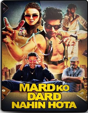 Mard Ko Dard Nahin Hota (2018) BluRay [Hindi DD5.1] 1080p 720p & 480p [x264] | Full Movie