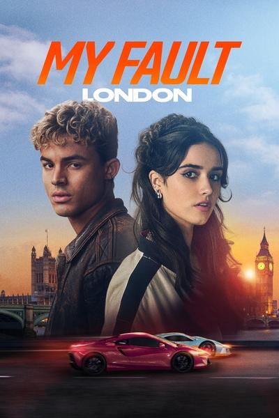 My Fault: London (2025) WEB-DL [Hindi (ORG 5.1) & English] 4K 1080p 720p & 480p Dual Audio [x264/10Bit-HEVC] | Full Movie