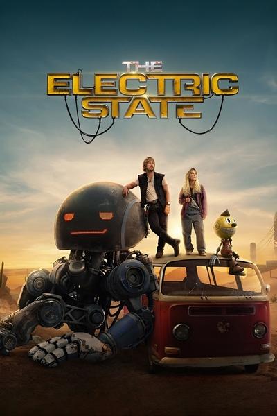 The Electric State (2025) WEB-DL [Hindi (ORG 5.1) & English] 1080p 720p & 480p Dual Audio [x264/10Bit-HEVC] | Full Movie