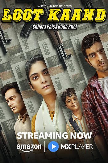 Loot Kaand (Season 1) WEB-DL Hindi 1080p 720p & 480p x264 DD5.1 | Primevideo Series