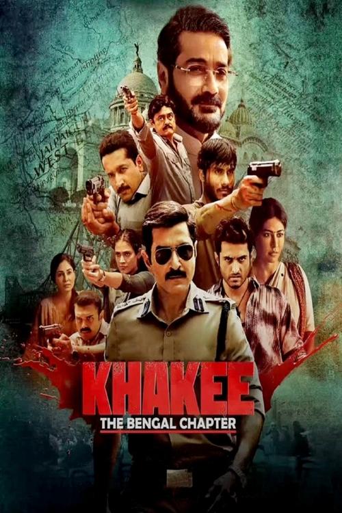 Khakee: The Bengal Chapter (Season 1) WEB-DL [Hindi DD5.1] 1080p 720p & 480p [x264/HEVC] HD | ALL Episodes [NF Series]