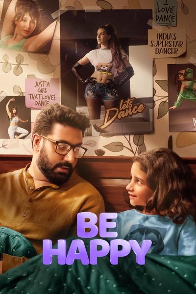 Be Happy (2025) WEB-DL [Hindi DD5.1] 4K 1080p 720p & 480p [x264/HEVC] | Full Movie